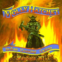 Molly Hatchet : Indian Crossing Casino